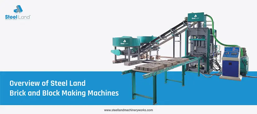 Overview of Steel Land’s Brick and Block Making Machine