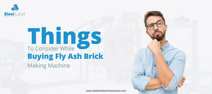 Things to Consider While Buying Fly Ash Brick Making Machine