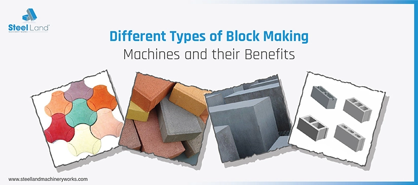 Different Types of Block Making Machines and their Benefits