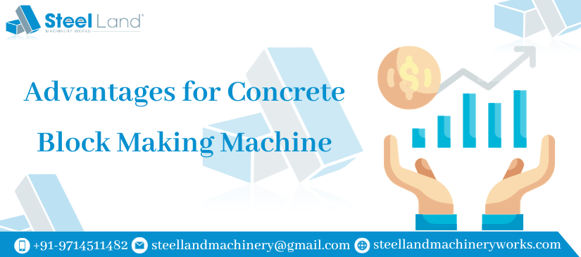 Advantages for Concrete Block Making Machine