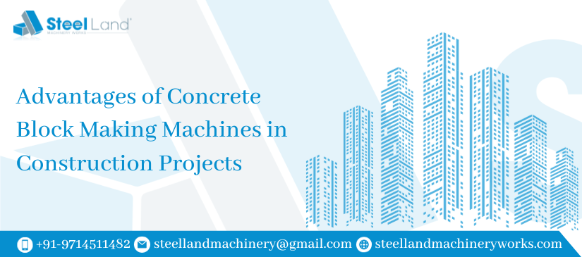 Advantages of Concrete Block Making Machines in Construction Projects