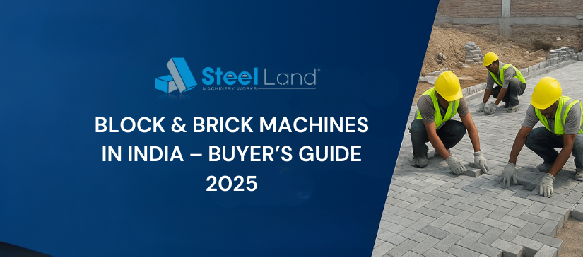 Block & Brick Machines in India - Buyer’s Guide 2025